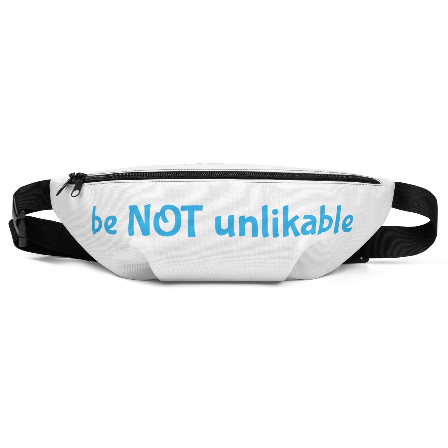 White fanny pack with 'be NOT unlikable' text on a white background