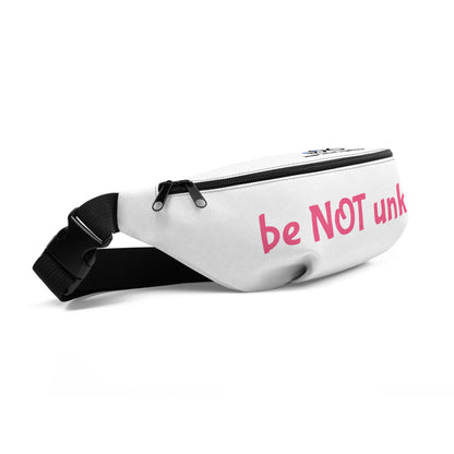 White fanny pack with pink text 'be NOT unkind' on a white background