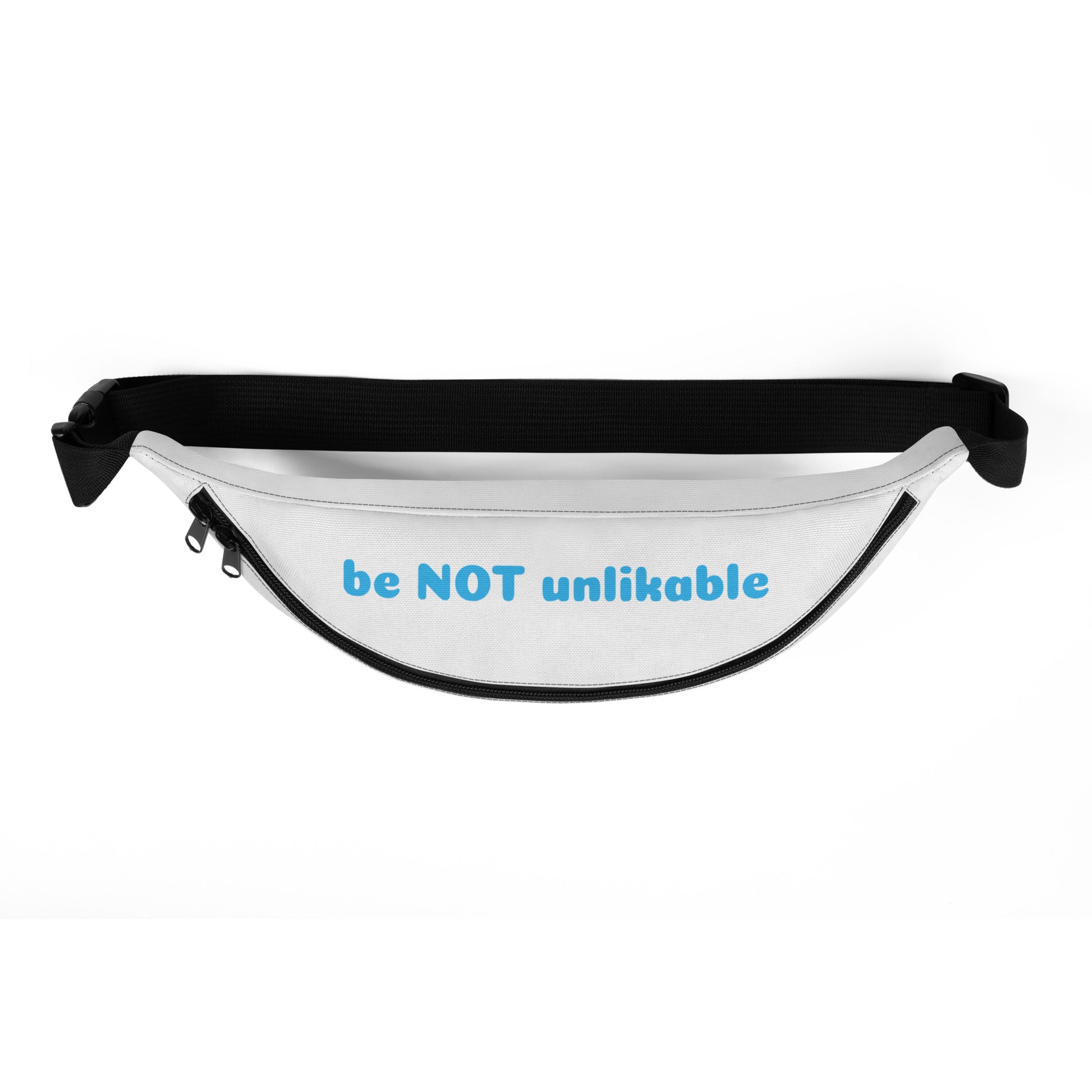 Fanny pack with 'be NOT unlikable' text on a white background