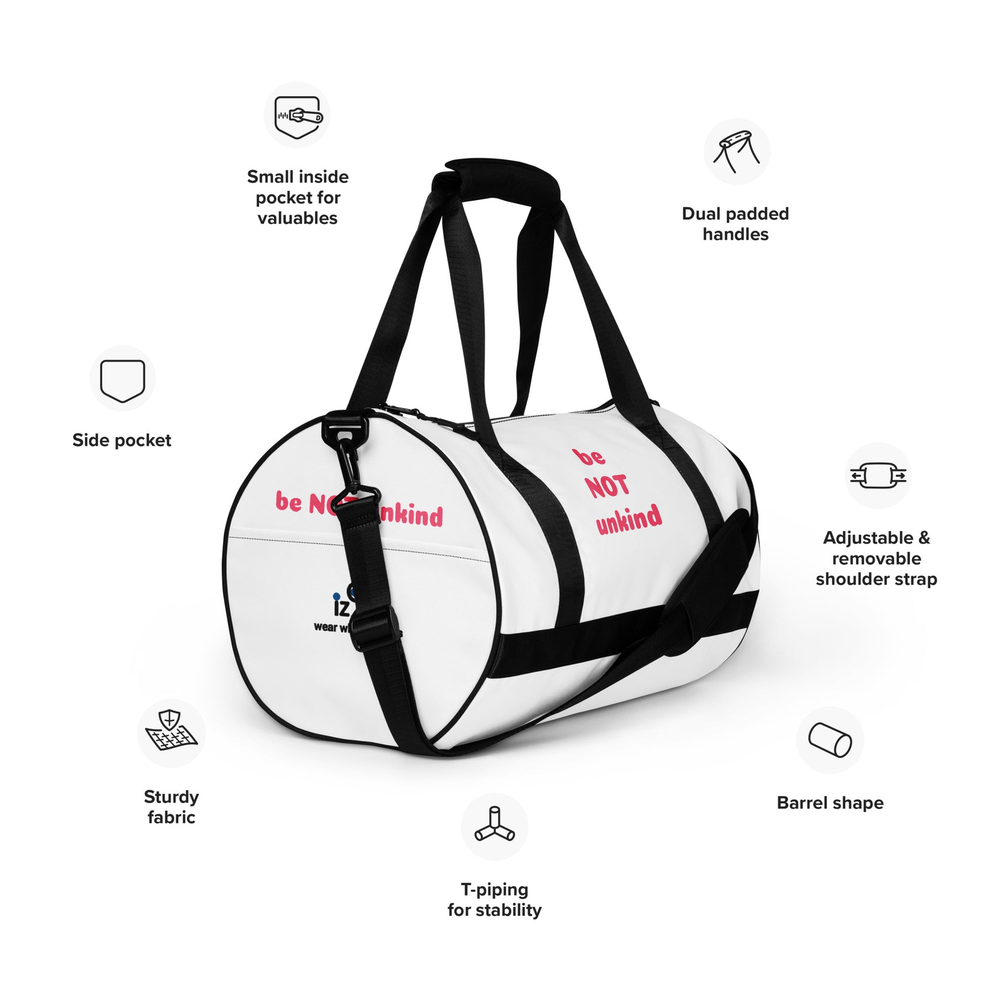 Person holding a white duffel bag with 'be not unkind' text on a white background