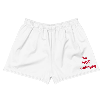 White shorts with red text 'be NOT unhappy' on a white background