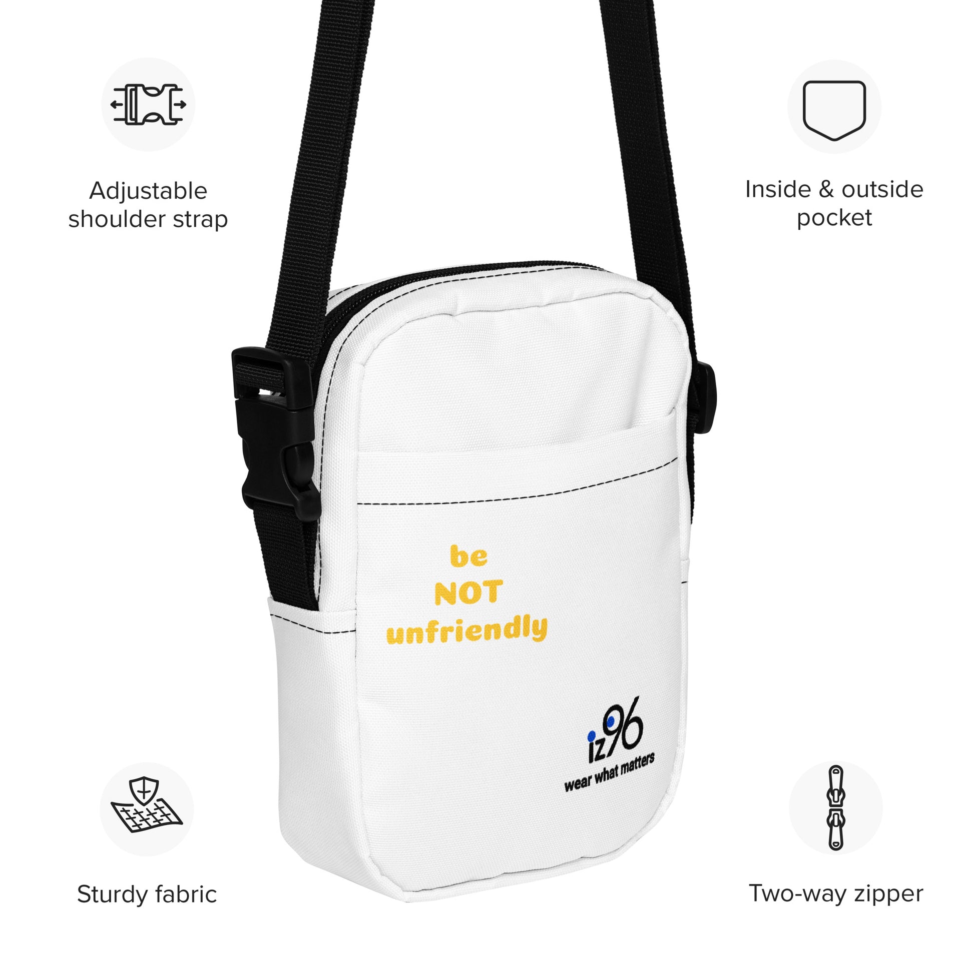 White bag with 'be NOT unfriendly' text and brand logo, featuring adjustable strap and pockets.