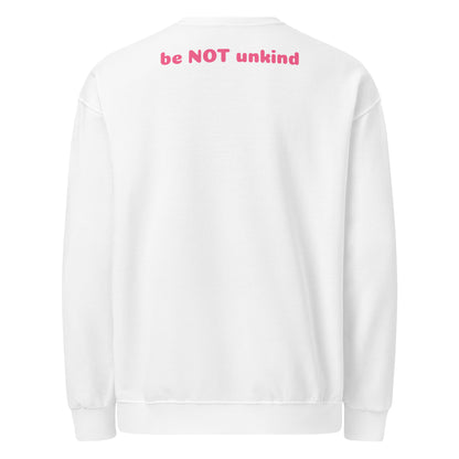 White sweatshirt with 'be NOT unkind' text on the back against a white background