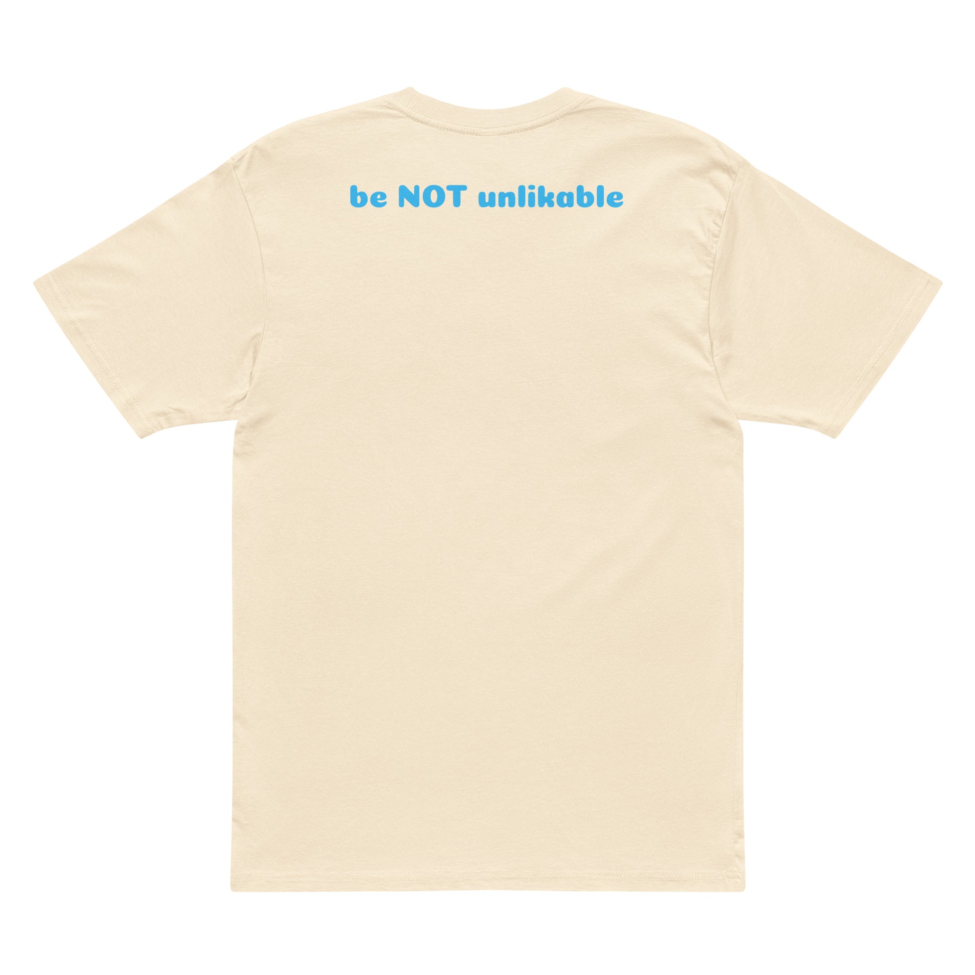vintage white t-shirt with 'be NOT unlikable' text on a white background