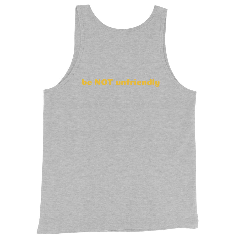 Gray tank top with yellow text 'be NOT unfriendly' on a white background