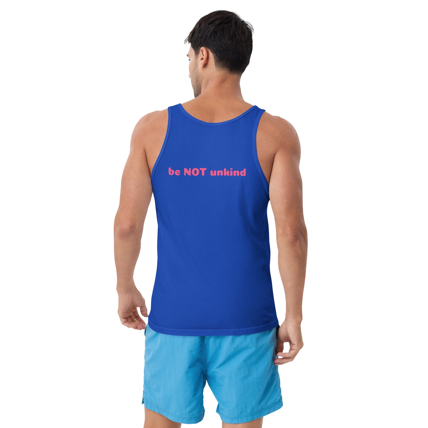 Man wearing a blue tank top with 'be NOT unkind' text and blue shorts on a white background