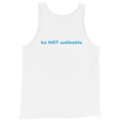 White tank top with 'be NOT unlikable' text on a white background