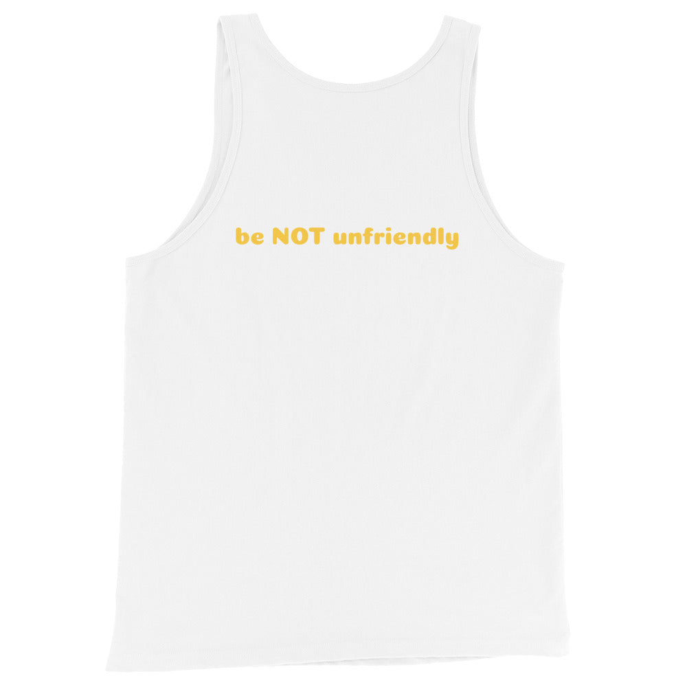White tank top with yellow text 'be NOT unfriendly' on a white background
