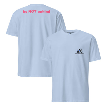Light blue t-shirt with 'be NOT unkind' text on the back and a logo on the front, displayed on a white background.
