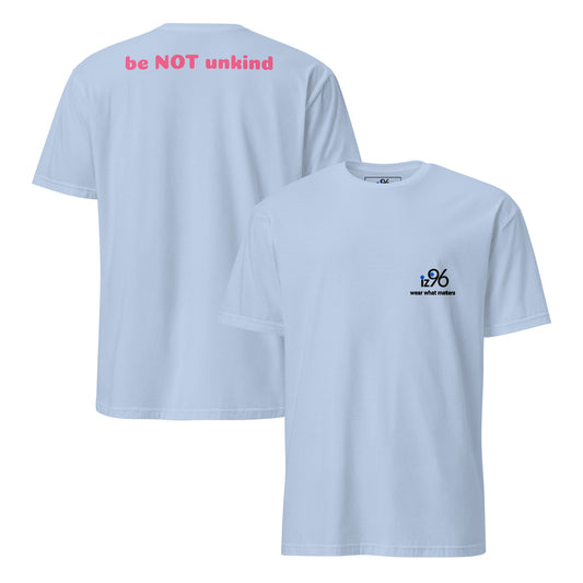 Light blue t-shirt with 'be NOT unkind' text on the back and a logo on the front, displayed on a white background.