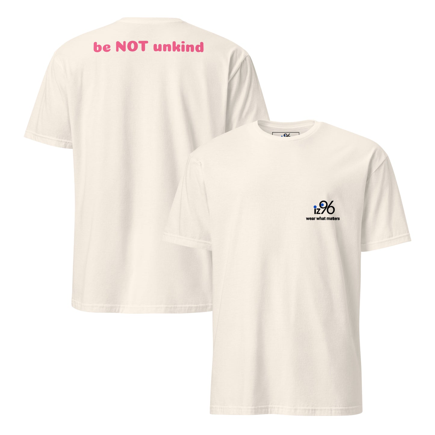Natural t-shirt with 'be NOT unkind' text on the back and a logo on the front, on a white background.