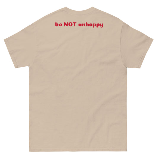sand t-shirt with 'be NOT unhappy' text on the back against a white background