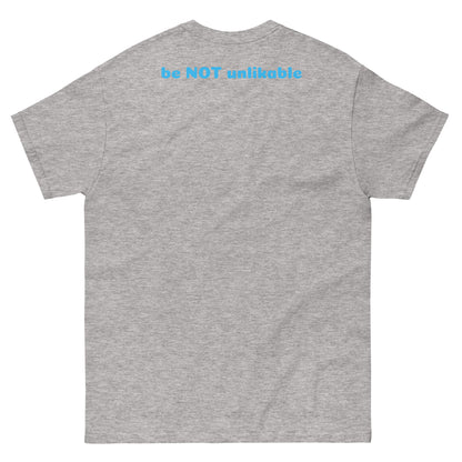 Gray t-shirt with 'be NOT unlikeable' text on the back against a white background