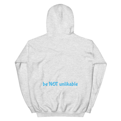 ash gray hoodie with 'be NOT unlikable' text on a white background