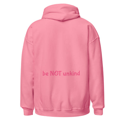 Pink hoodie with 'be NOT unkind' text on the back against a white background