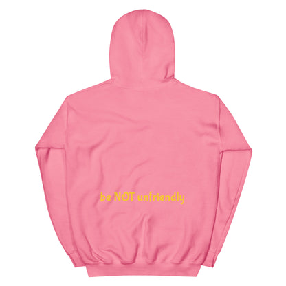azalea pink hooded sweat shirt with 'be not unfriendly' text on a white background