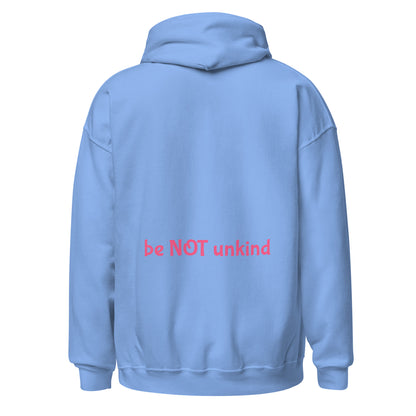 Light blue hoodie with 'be NOT unkind' text on the back against a white background