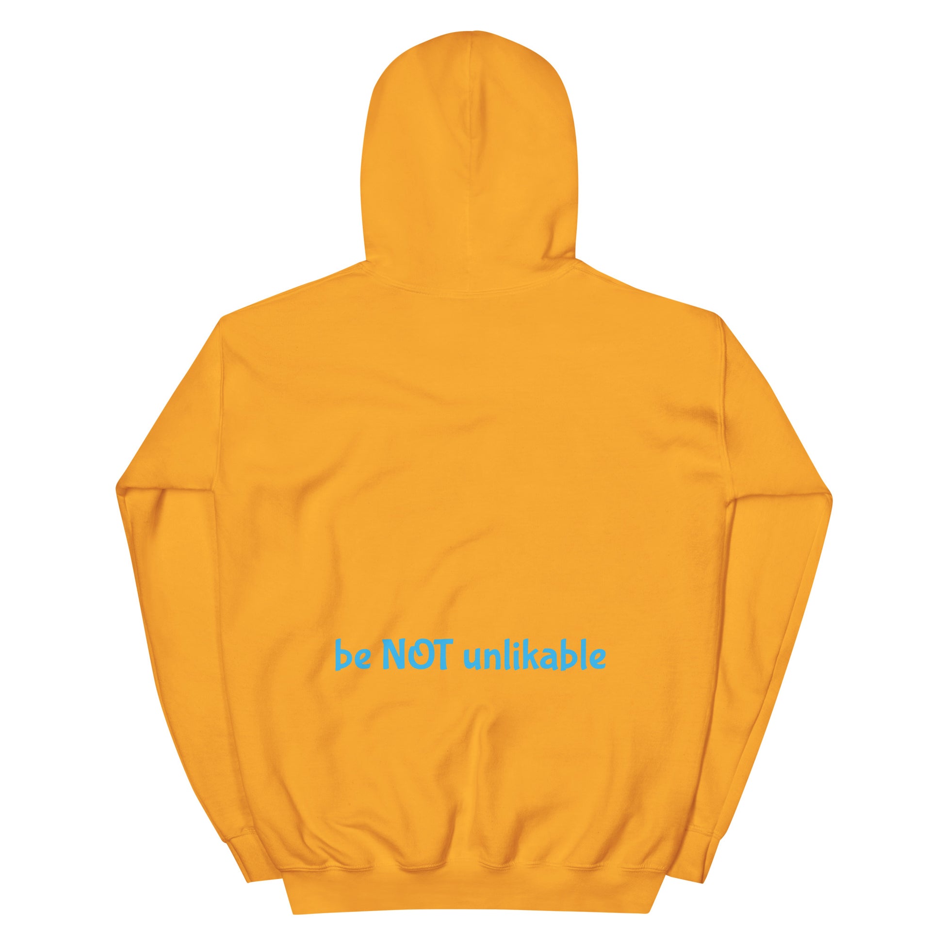 Yellow gold hoodie with 'be NOT unlikable' text on a white background