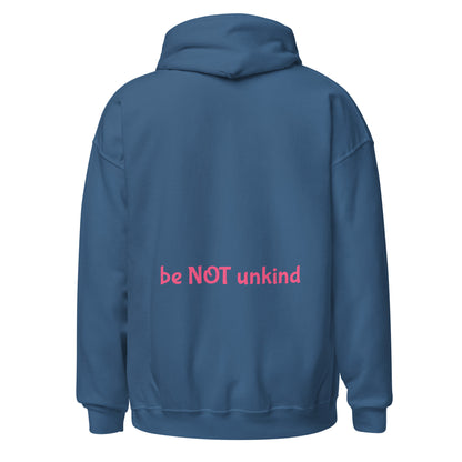 Indigo Blue hoodie with 'be NOT unkind' text on the back against a white background