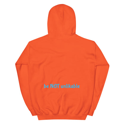 Orange hoodie with 'be NOT unlikable' text on a white background