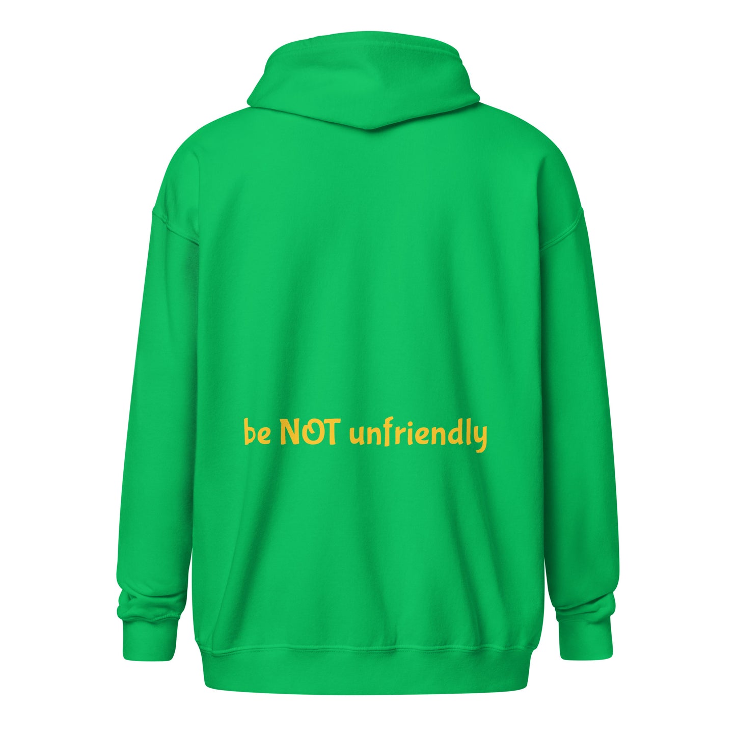 Green hoodie with 'be NOT unfriendly' text on the back against a white background