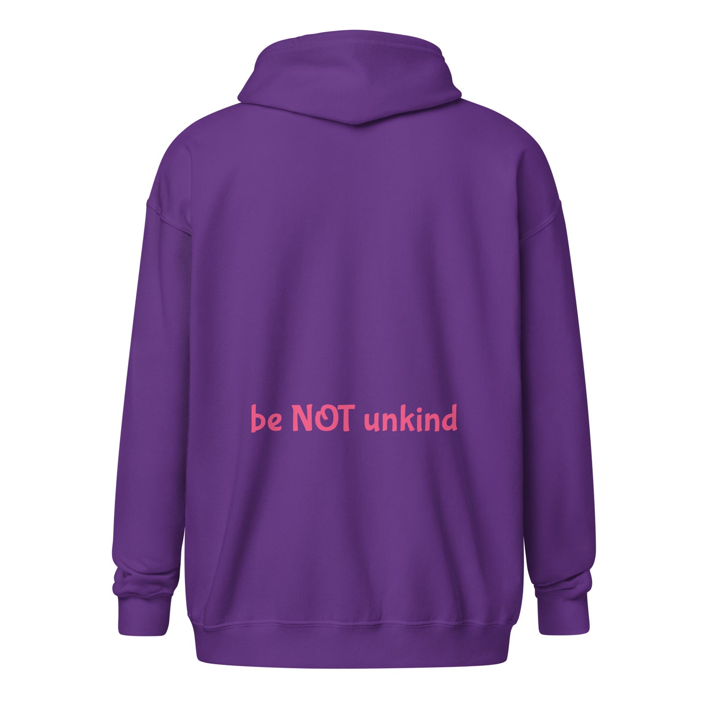 Purple zip up hoodie with 'be NOT unkind' text on the back against a white background