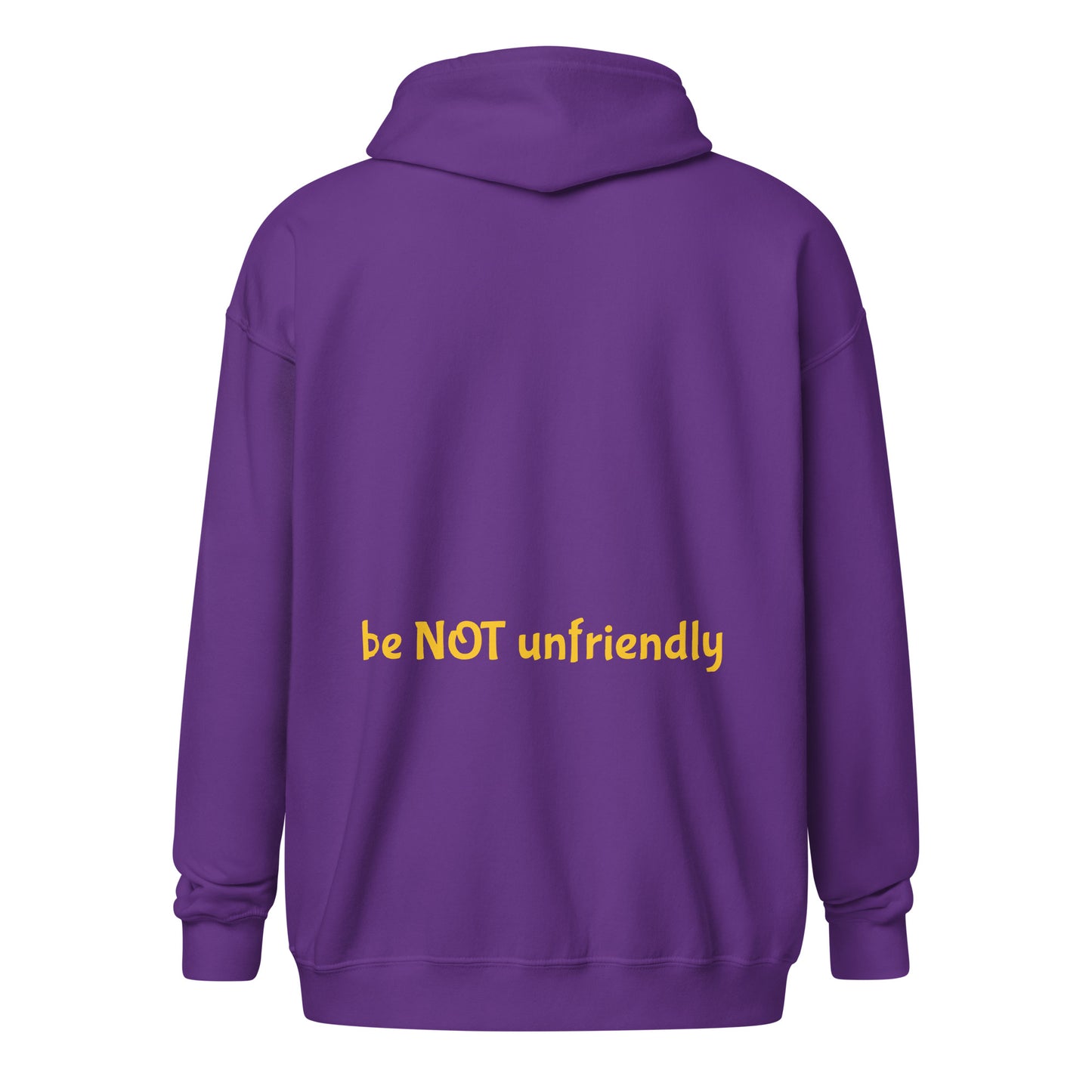 Purple hoodie with yellow text 'be NOT unfriendly' on a white background