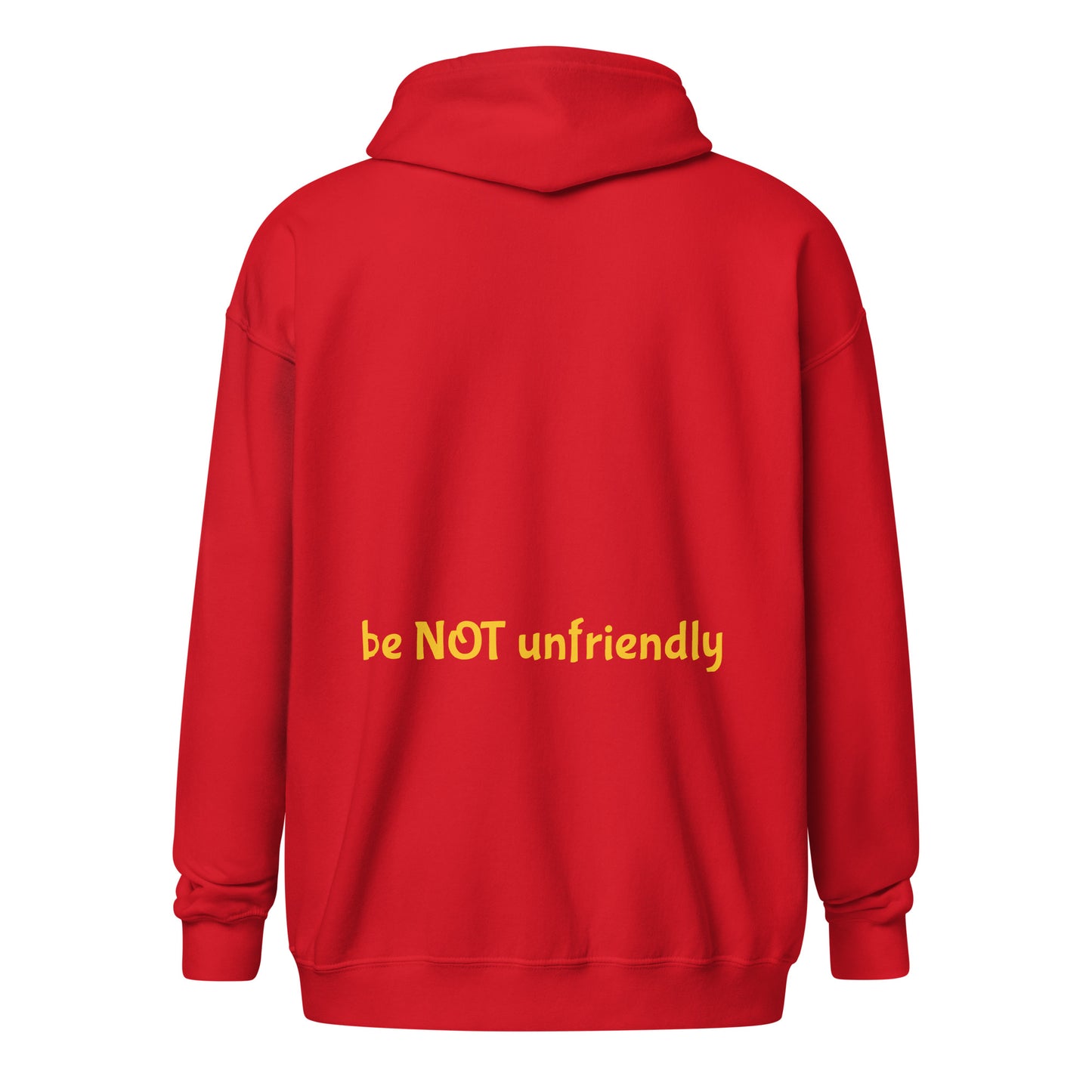 Red hoodie with yellow text 'be NOT unfriendly' on a white background