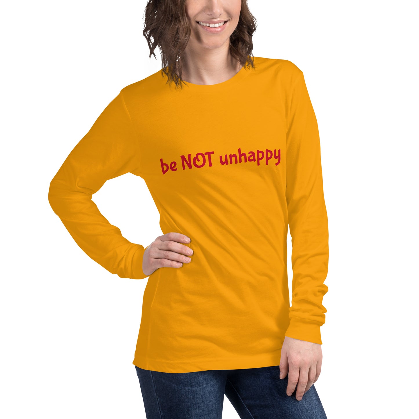 Person wearing a yellow gold long-sleeve shirt with 'be not unhappy' text on a white background
