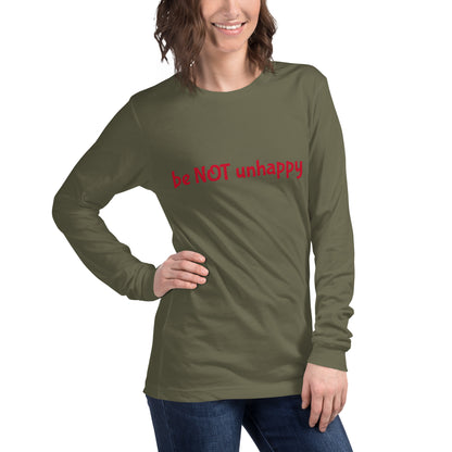 Person wearing a military green long-sleeve shirt with 'be not unhappy' text on a white background