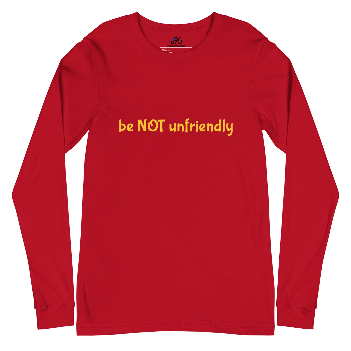 Red long-sleeve shirt with yellow text 'be NOT unfriendly' on a white background