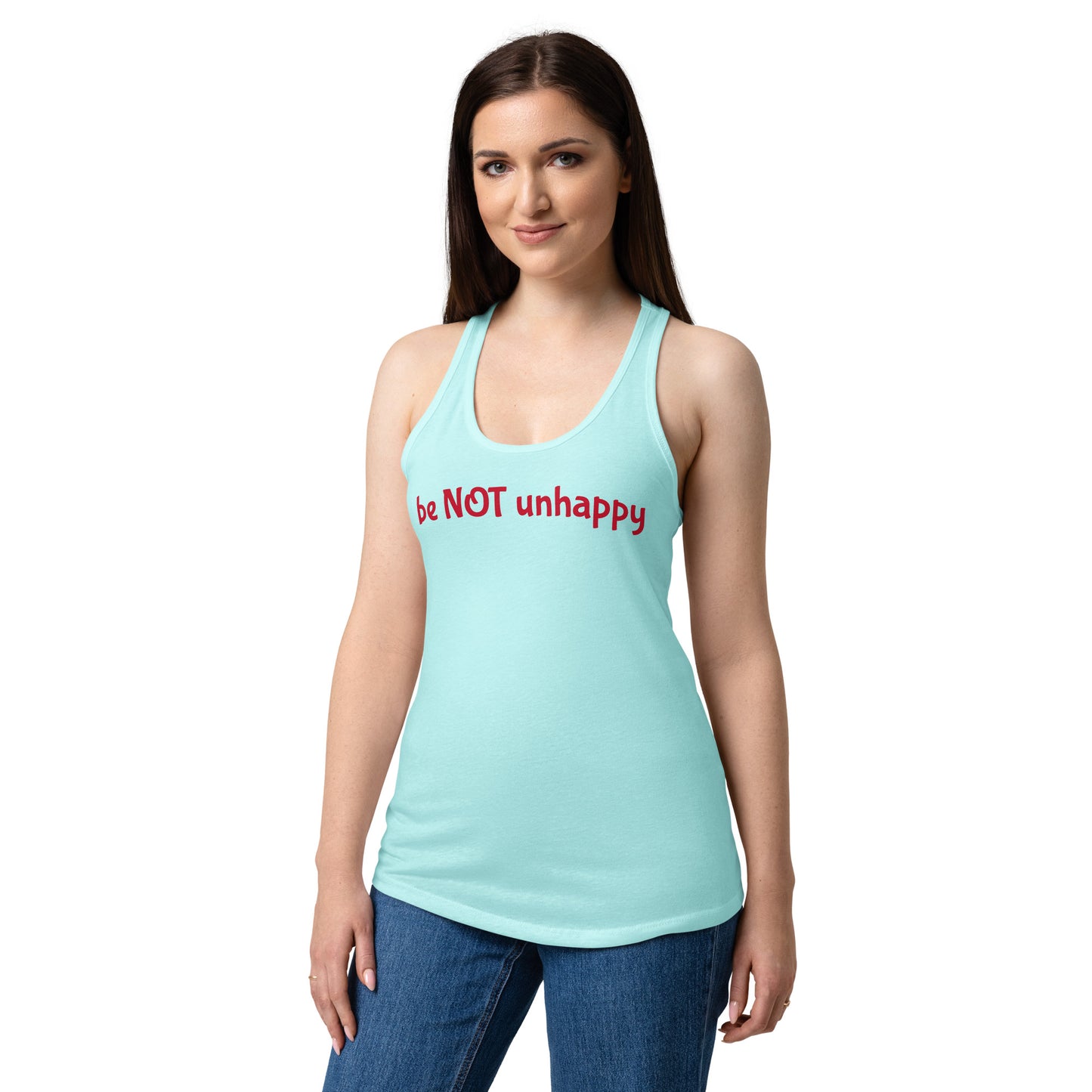 Woman wearing a light blue tank top with 'be NOT unhappy' text on a white background