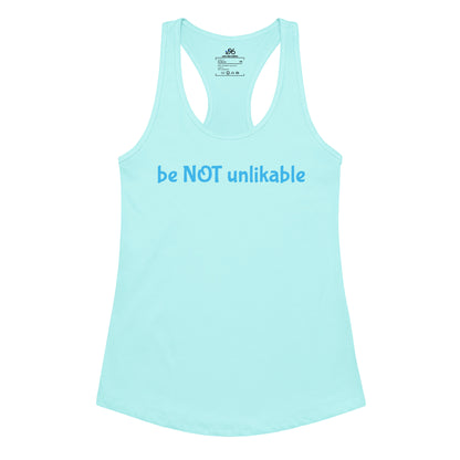 Light blue tank top with 'be NOT unlikable' text on a white background