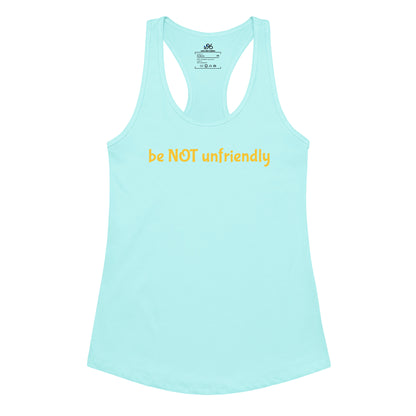 Light blue tank top with yellow text 'be NOT unfriendly' on a white background