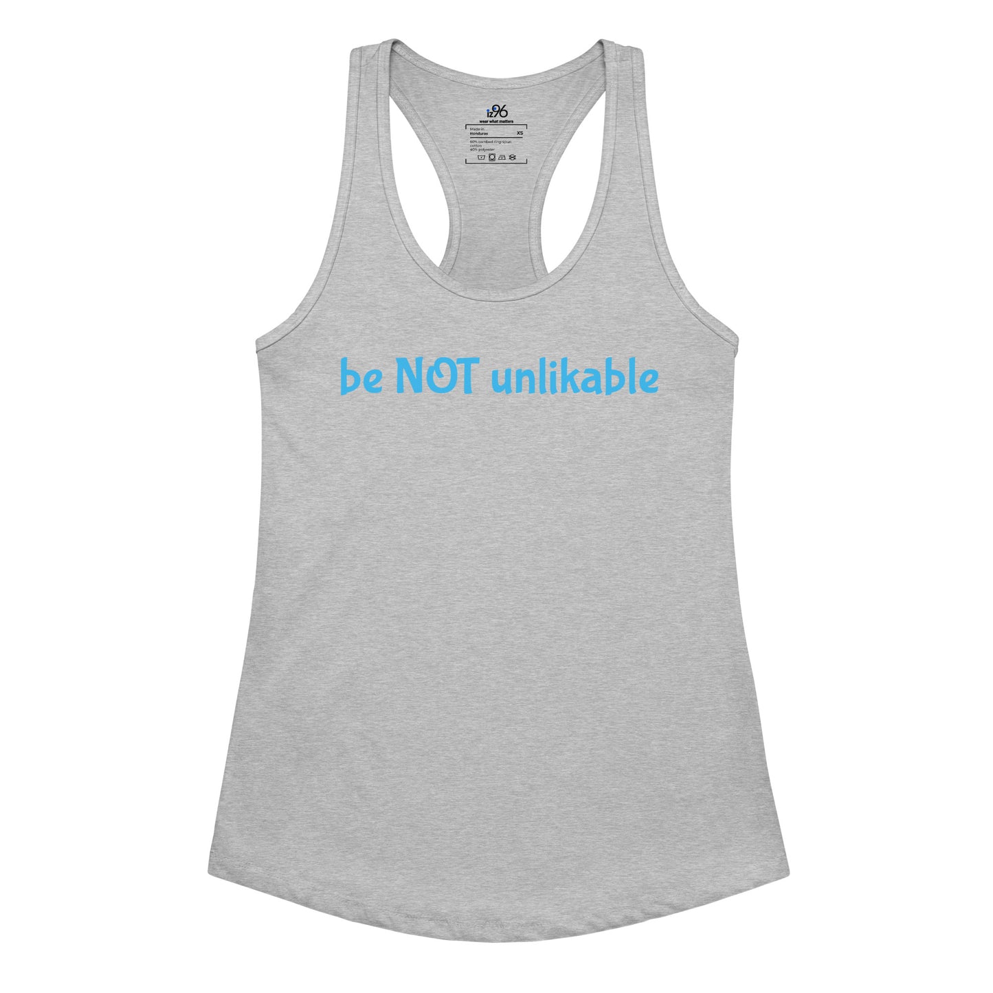 Gray tank top with 'be NOT unlikable' text on a white background