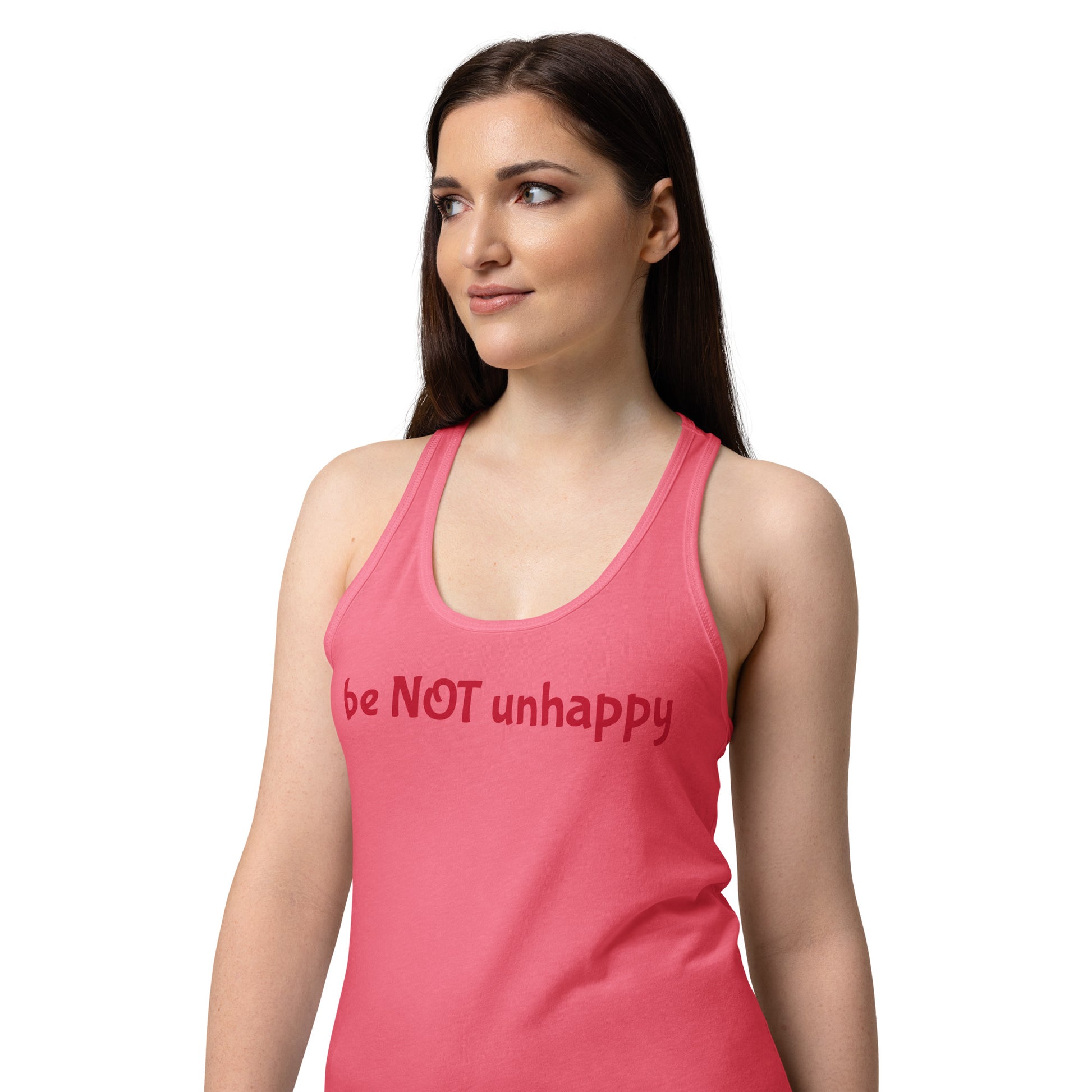 Woman wearing a hot pink tank top with 'be NOT unhappy' text on a white background