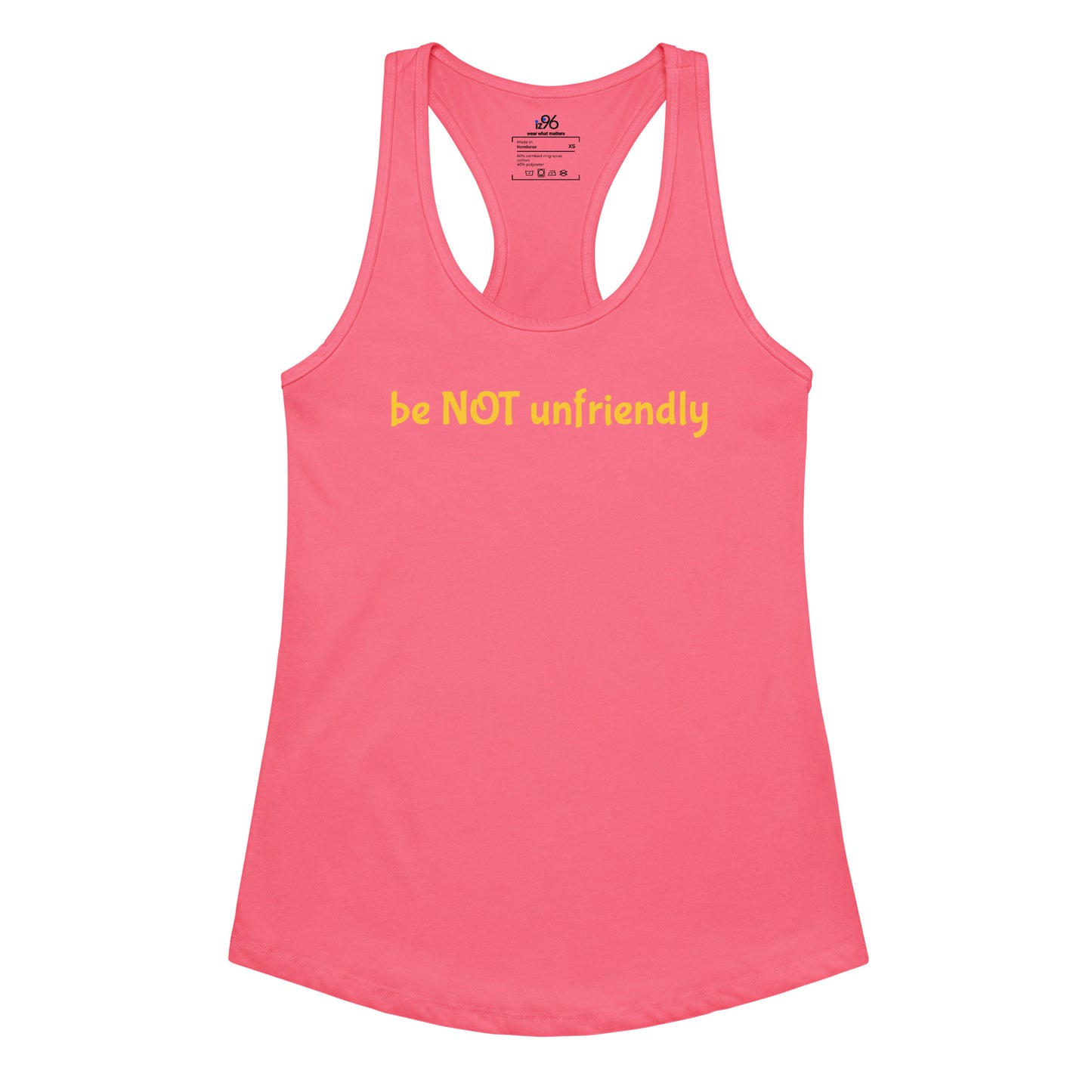 Hot pink tank top with yellow text 'be NOT unfriendly' on a white background