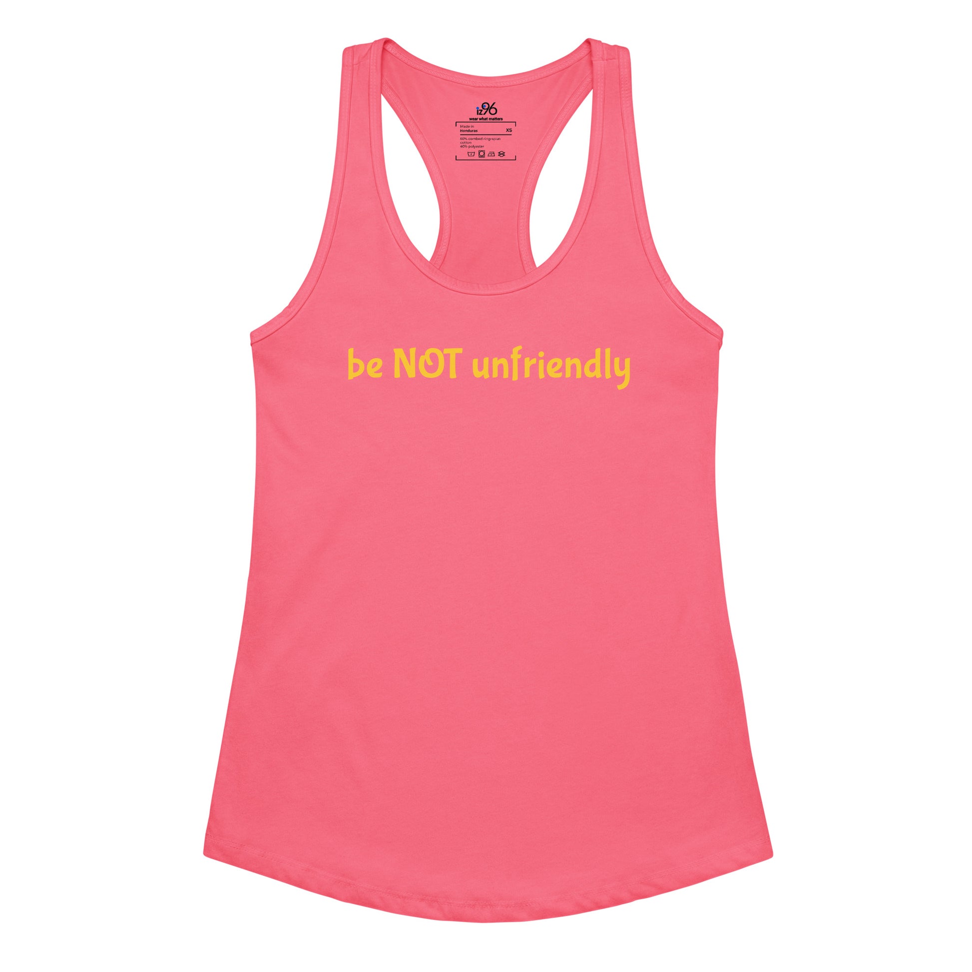 Hot pink tank top with yellow text 'be NOT unfriendly' on a white background