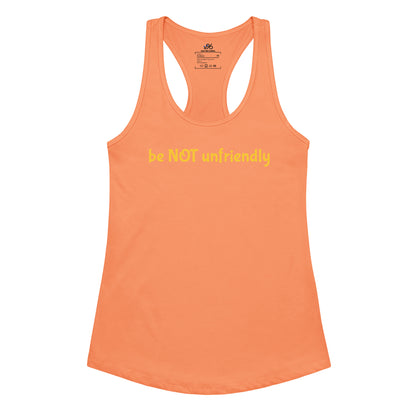 light orange tank top with 'be NOT unfriendly' text on a white background
