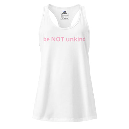 White tank top with 'be NOT unkind' text on a white background