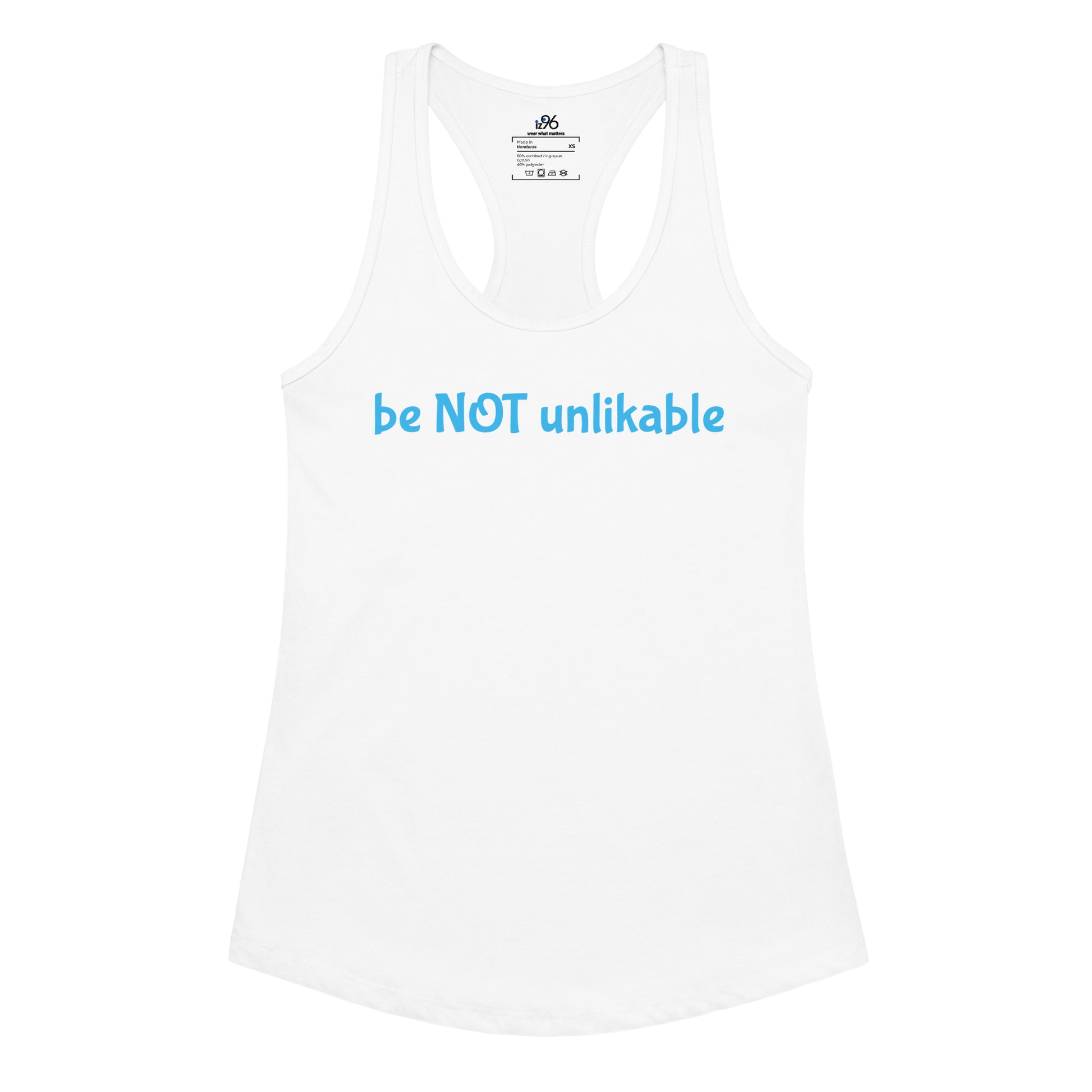 White tank top with 'be NOT unlikable' text on a white background