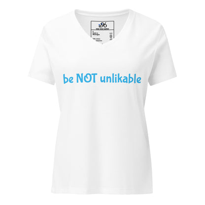 White t-shirt with 'be NOT unlikable' text on a white background