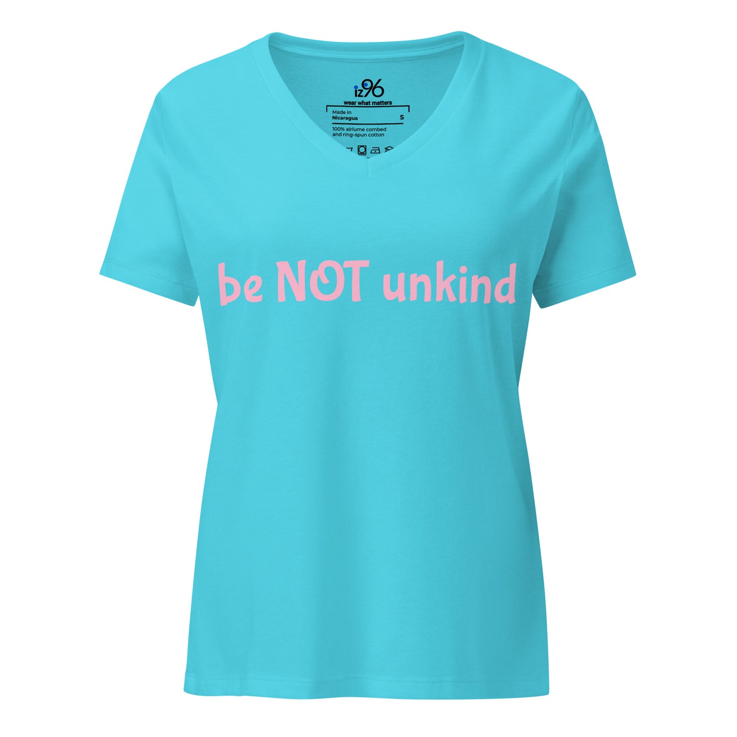 Turquoise V-neck t-shirt with 'be NOT unkind' text on a white background