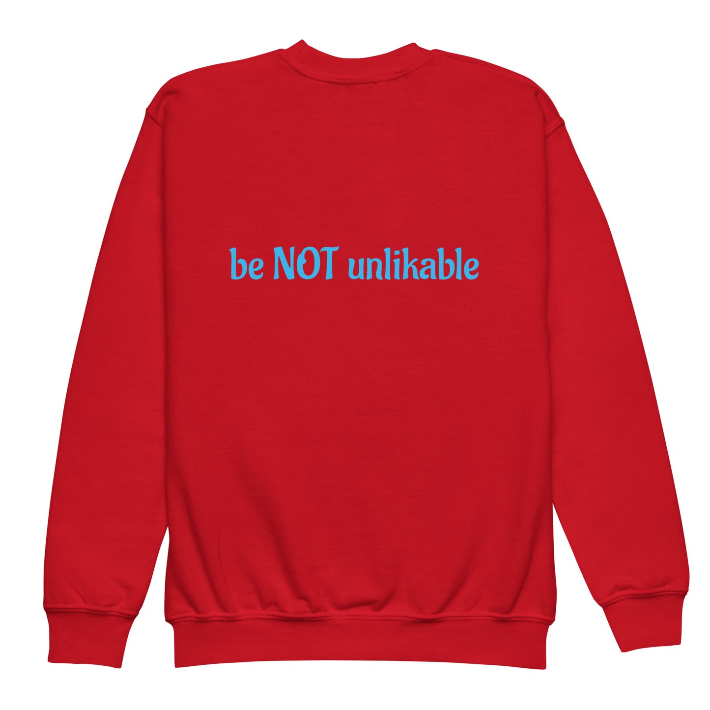 Red sweatshirt with blue text 'be NOT unlikable' on a white background