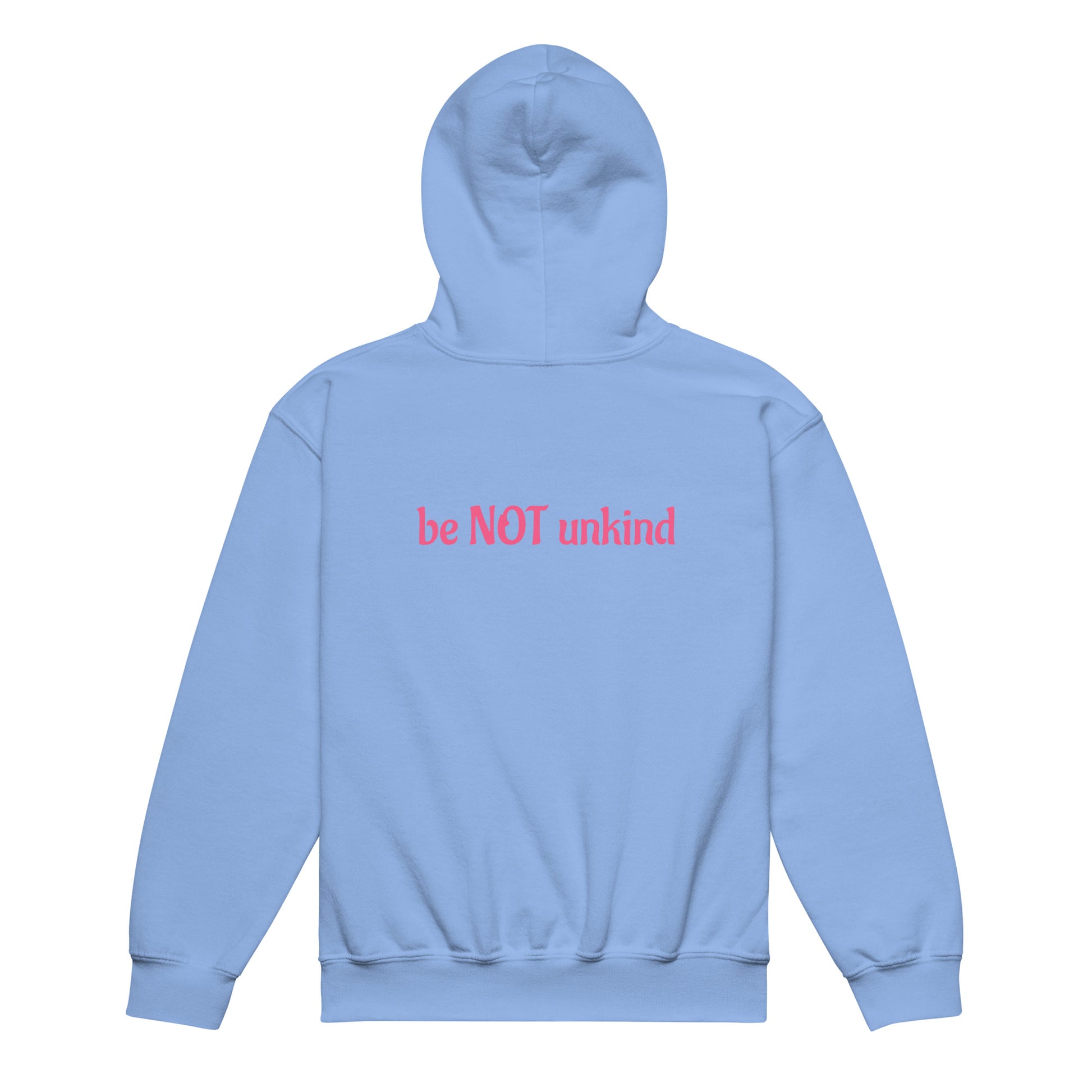Light blue hoodie with 'be NOT unkind' text in pink on a white background