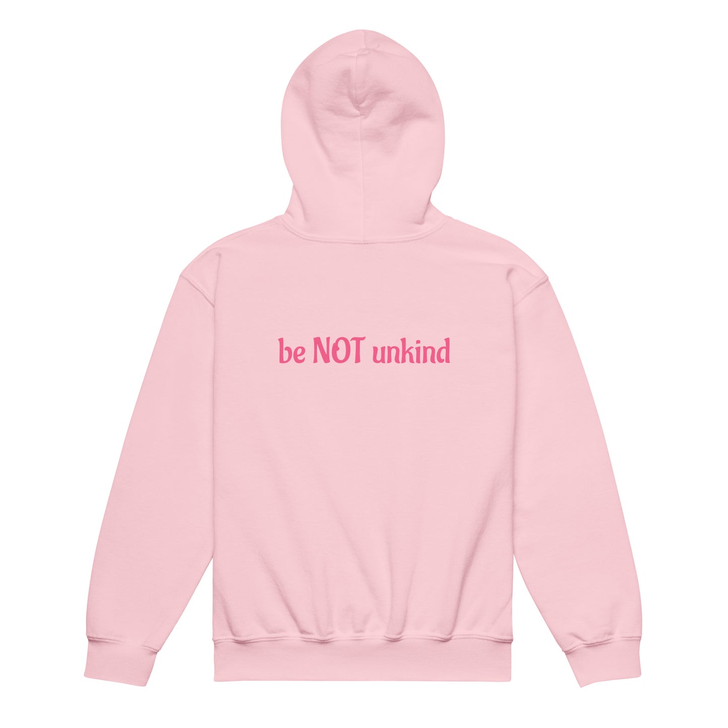 Pink hoodie with 'be NOT unkind' text on a white background