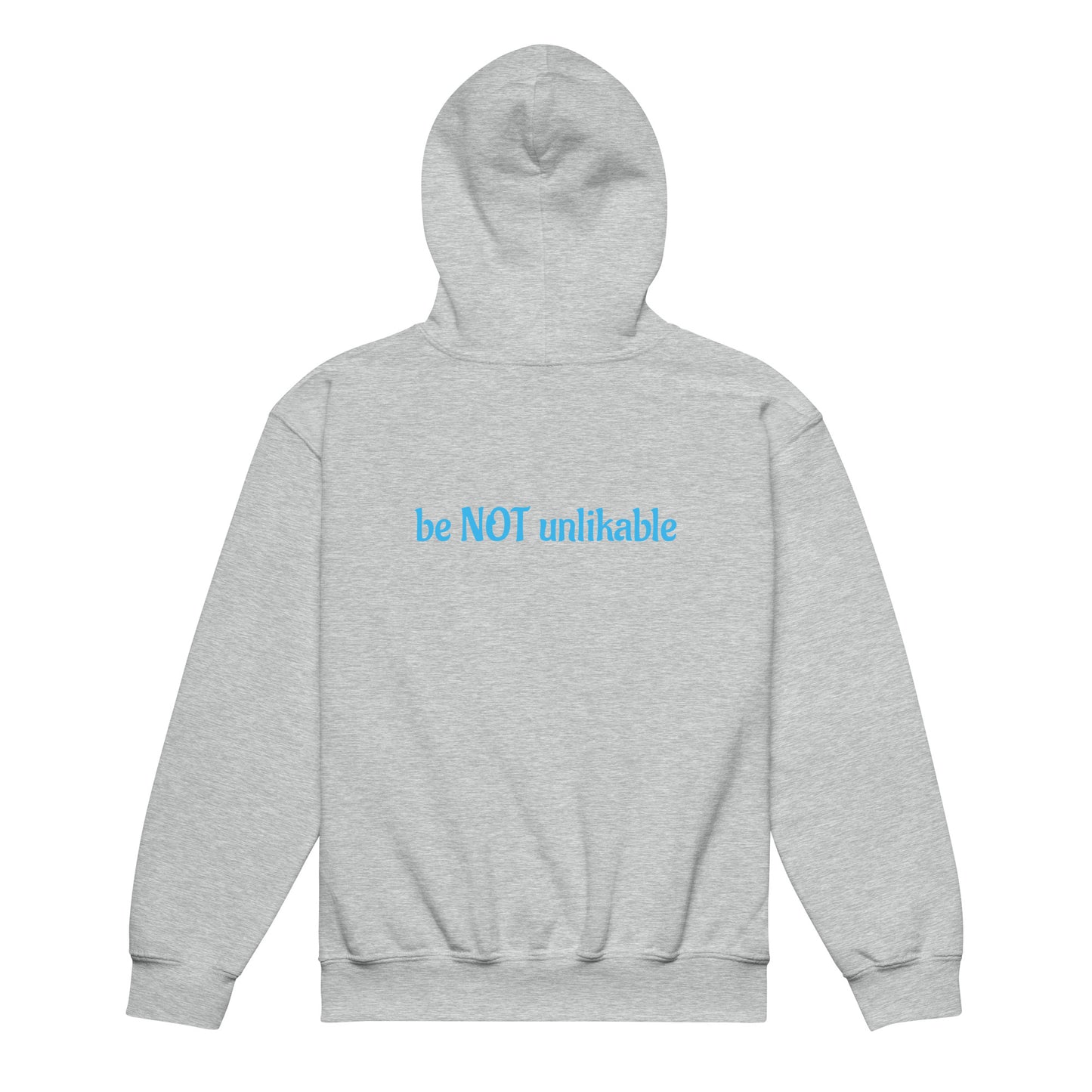 Gray hoodie with 'be NOT unlikable' text on a white background