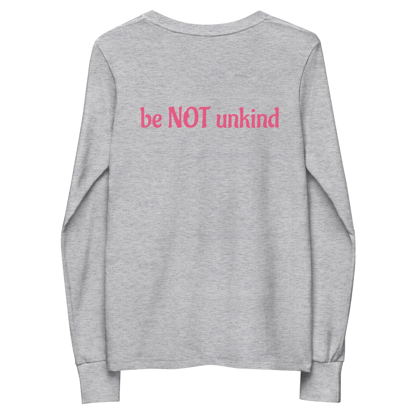 Gray sweatshirt with 'be NOT unkind' text in pink on a white background