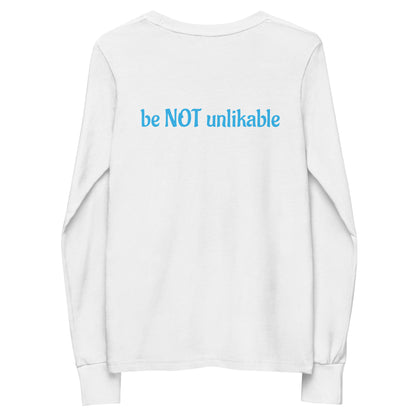 White sweatshirt with 'be NOT unlikable' text on the back against a white background